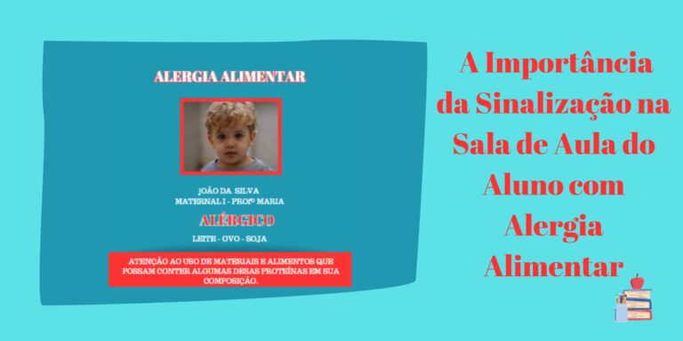 A Importância da Sinalização na Sala de Aula do Aluno com Alergia Alimentar