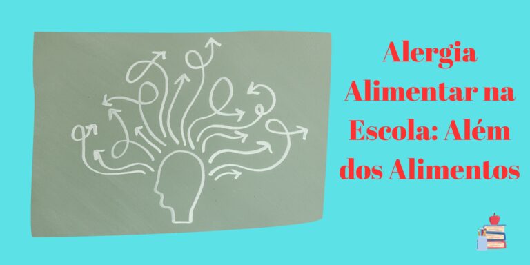 Alergia Alimentar na Escola: Além dos Alimentos