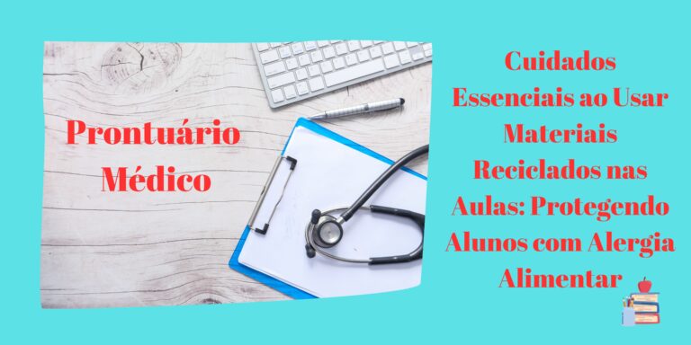 Segurança Alimentar na Escola e a Importância do Prontuário de Saúde Atualizado